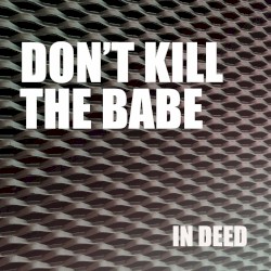 Don’t Kill the Babe