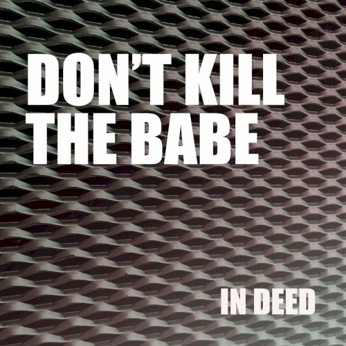Don’t Kill the Babe