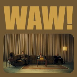 WAW!