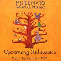 Putumayo World Music: Upcoming Releases (May – September 2001)
