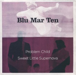 Problem Child / Sweet Little Supernova