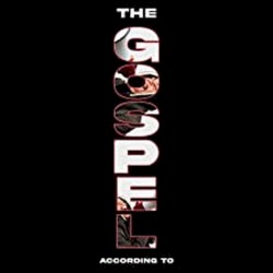 The Gospel According To