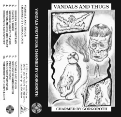 Vandals and Thugs: Charmed by Gorgoroth
