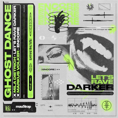 Let’s Rave Darker / Encore