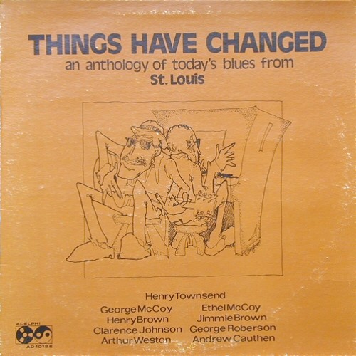 Things Have Changed: An Anthology of Today's Blues From St. Louis