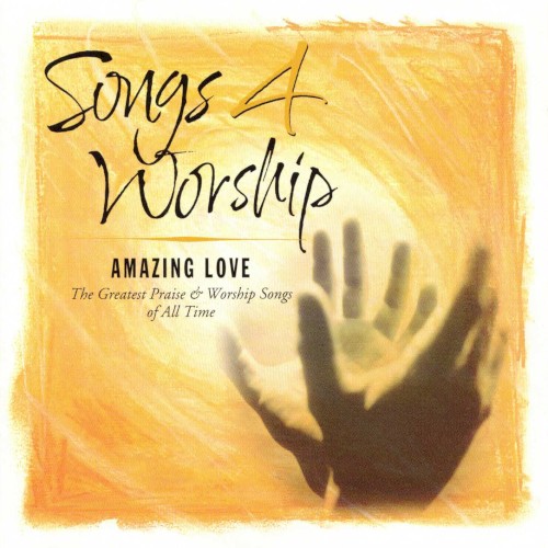 Songs 4 Worship: Amazing Love