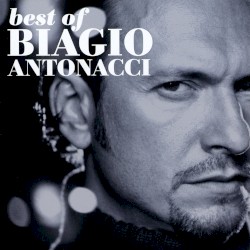 Best of Biagio Antonacci 1989-2000