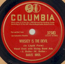 Whiskey Is The Devil / We're Living In The Last Days Now