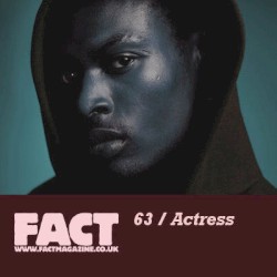 FACT Mix 63: Actress