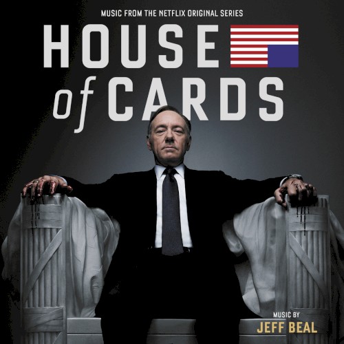House of Cards: Music From the Netflix Original Series