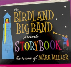 Presents Storybook the Music of Mark Miller