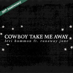 Cowboy Take Me Away