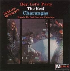 Hey: Let's Party the Best Charanga