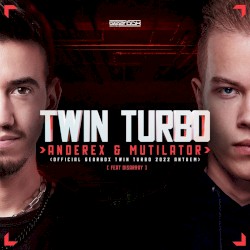 Twin Turbo (Official Gearbox Twin Turbo 2022 Anthem)
