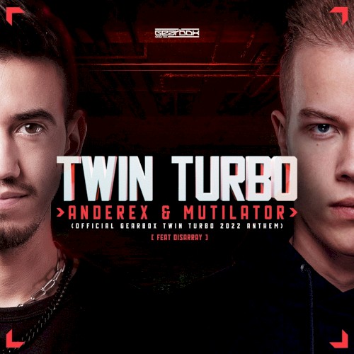 Twin Turbo (Official Gearbox Twin Turbo 2022 Anthem)