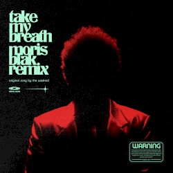 Take My Breath (MORIS BLAK remix)