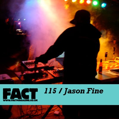 FACT Mix 115: Jason Fine