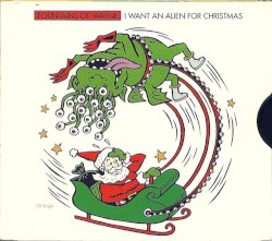 I Want an Alien for Christmas