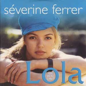 Lola Qui Es-Tu Lola?