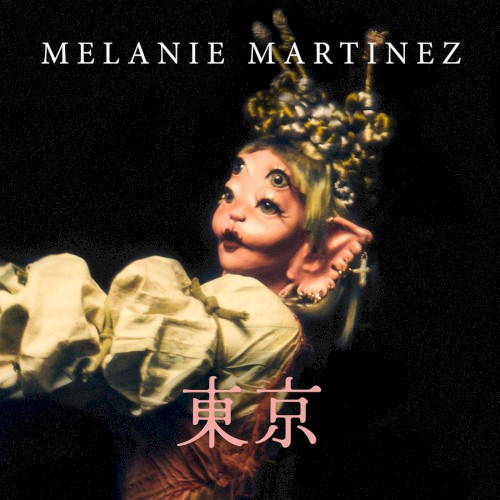 Melanie Martinez 서울 / Manila / Singapore / 東京