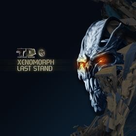 Xenomorph / Last Stand