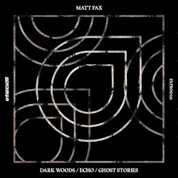 Dark Woods / Echo / Ghost Stories