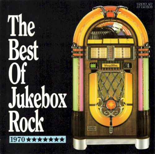The Best Of Jukebox Rock: 1970