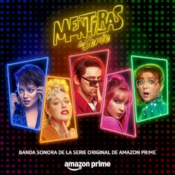 Mentiras: La Serie (Music From the original TV Series)