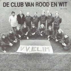De club van rood en wit / Ons mooie dorp Elim