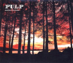 Sunrise / The Trees