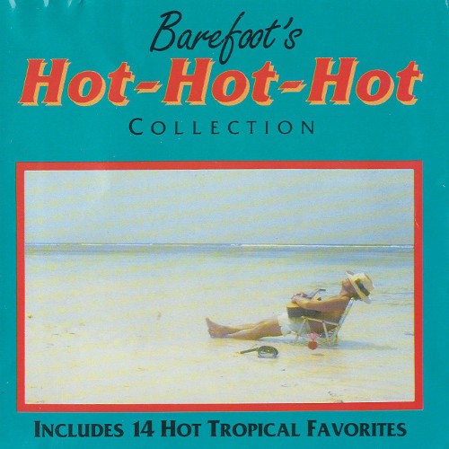 Barefoot's Hot-Hot-Hot Collection