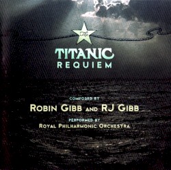 The Titanic Requiem