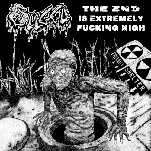 The End Is Extremely Fucking Nigh
