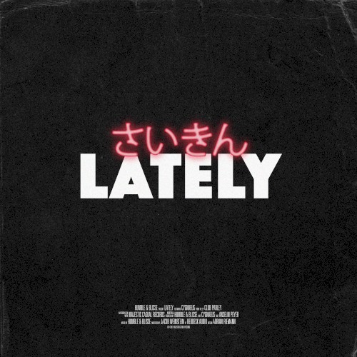 Lately