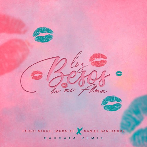 Los besos de mi alma (bachata remix)