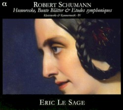 Humoreske, Bunte Blätter & Etudes symphoniques: Klavierwerke & Kammermusik IV