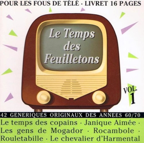 Le Temps des feuilletons, Volume 1