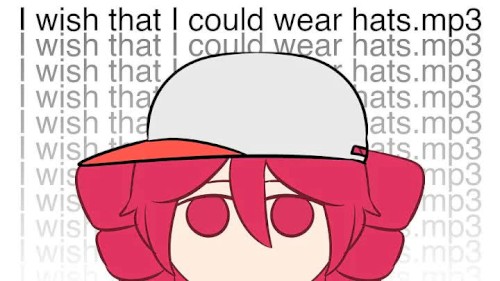 I wish that I could wear hats
