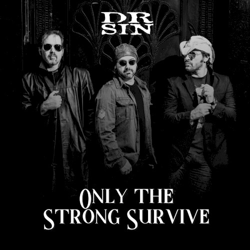 Only the Strong Survive