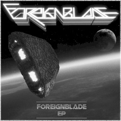 ForeignBlade EP