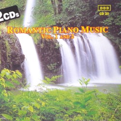 Romantic Piano Music, Volume 1 and 2