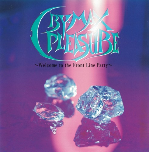Cry-Max Pleasure ~Welcome to the Front Line Party~