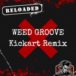 W**d Groove (Kickart Remix)