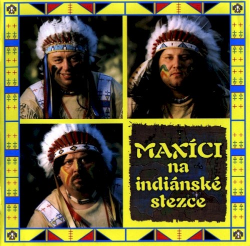Maxíci na indiánské stezce