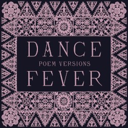 Dance Fever (poem versions)