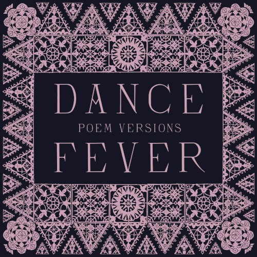 Dance Fever (poem versions)