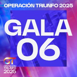 OT Gala 6 (Operación Triunfo 2025)