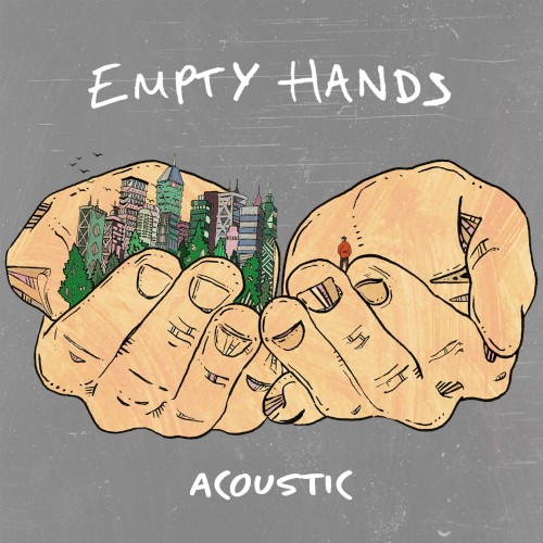 Empty Hands (Acoustic)