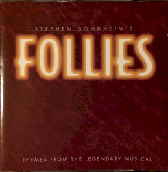 Stephen Sondheim's Follies: Theme From the Legendary Musical