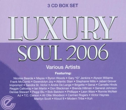 Luxury Soul 2006